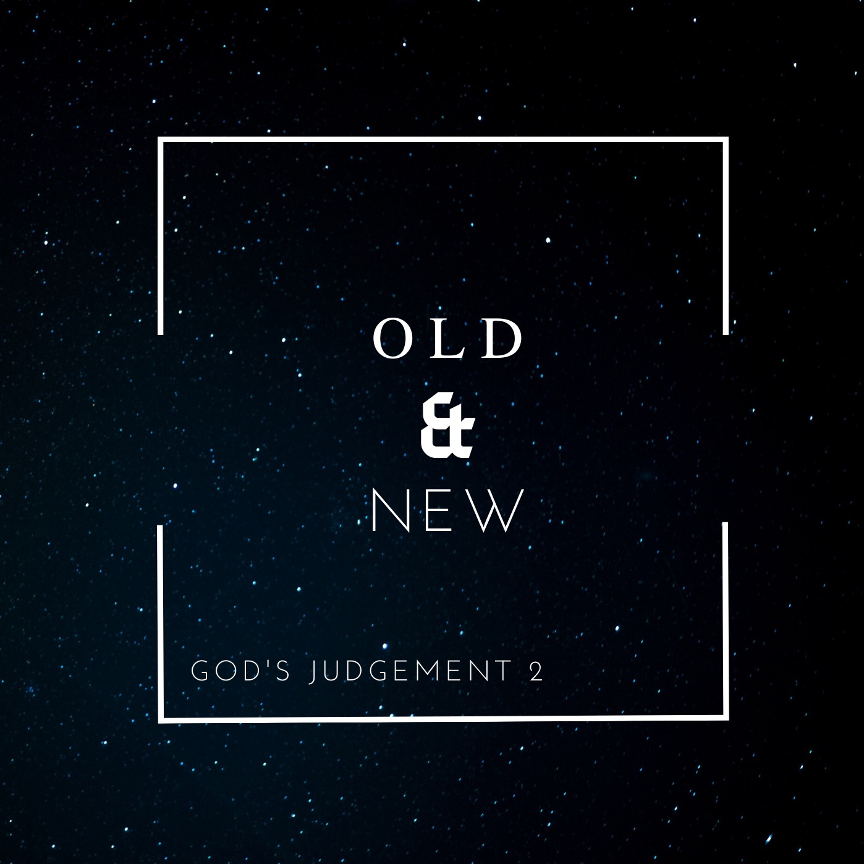 Old and New: God’s Judgement 2 - David A episode artwork