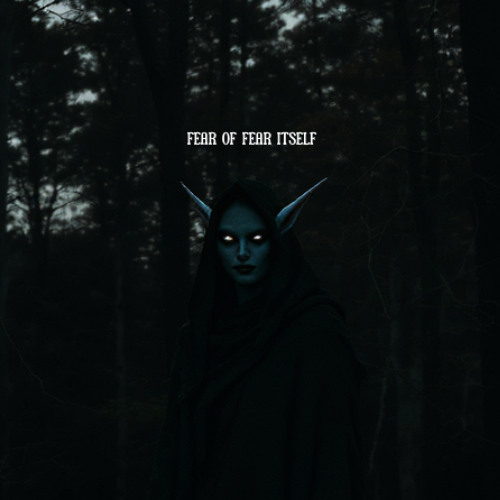 FEAR OF FEAR ITSELF (AI)