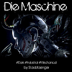 [ Die Maschine ]