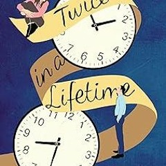 #@ Twice in a Lifetime: A Novel PDF/EPUB - EBOOK