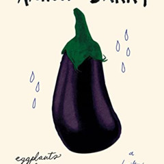 [Access] KINDLE ✓ eggplants & teardrops: a haiku collection by  Aaron Barry,Eunbyul K