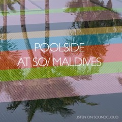 New Wave 3. Recorded at SO/ Maldives. Poolside Mix (R&B edits / Chill)