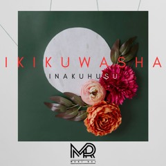 IkikuWasha InakuHusu (Official Audio)