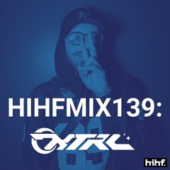 KTRL: HIHF Guest Mix Vol. 139