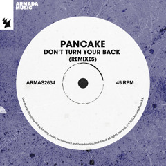 Pancake - Don't Turn Your Back (Housequake 20 Year Anniversary Mix)