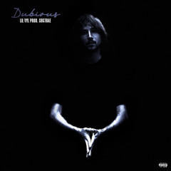 Lil Vyl - Dubious Prod. SBGTrae