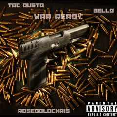 War Ready(ft TBC Dusto & Bello)