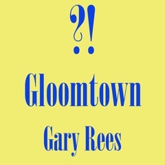 Gloomtown