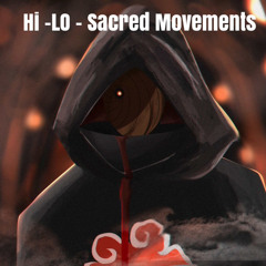 Hi -LO - Sacred Movements (Official Audio)