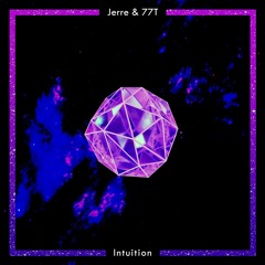 Jerre & 77T - Intuition