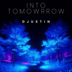 Into Tomorrow(DJ Mixtape)
