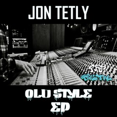 Jon Tetly - Old Style - Old Style EP
