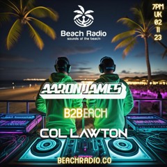 Aaron James X Col Lawton - B2Beach Vol 05 - Beach Radio