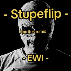 Stupeflip Hardtek Remix - EWI