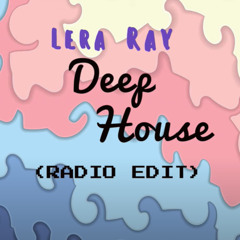 Deep House (Radio Edit)