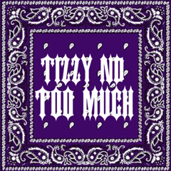 #NPK #SinSquad Tizzy x ND - Too much #Exclusive