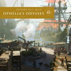 Ophelia's Odyssey #1 - MitiS DJ Mix