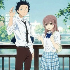 A Silent Voice - Lit (EchoMaestro Edit)
