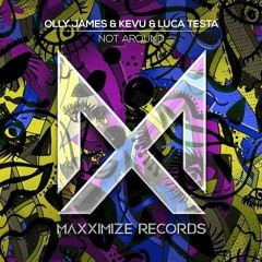 Olly James & Kevu & Luca Testa - Not Around (Skeletic Drop Remake) + FREE FLP