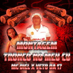 MC BIEL X VETO DA 17 | MONTAGEM TRONCO NO MEU CU