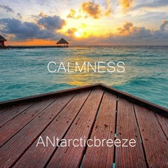 ANtarcticbreeze - Calmness