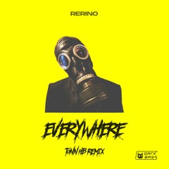 Rérino - Everywhere (TonnHB remix)