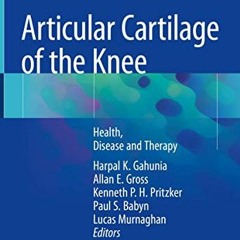 [VIEW] PDF 🗃️ Articular Cartilage of the Knee: Health, Disease and Therapy by  Harpa