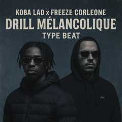 FREE Koba LaD x Freeze Corleone | Drill Mélancolique Type Beat | Dm - 145 BPM