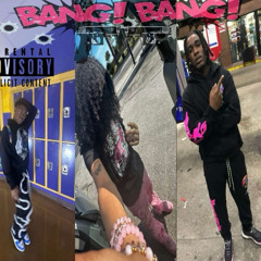 Bang Bang (ft.YoungBang & BradenB)