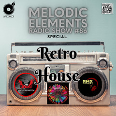 Mokko #86 - Melodic Elements Radio Show - Special Retro-House