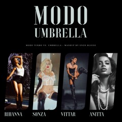 MODO UMBRELLA - Rihanna, Anitta, Luísa Sonza & Pabllo Vittar