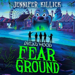 Fear Ground, By Jennifer Killick, Read by Marlowe Chan-Reeve