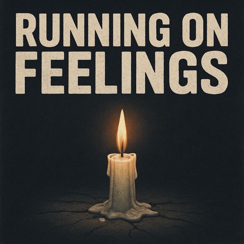 Running on Feelings