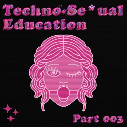 Techno-Se*ual Education - Part 003 [DreamKiller, Marlon Hoffstadt, Somewhen and more]