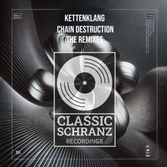 Kettenklang - Chain Destruction (MAK Remix)