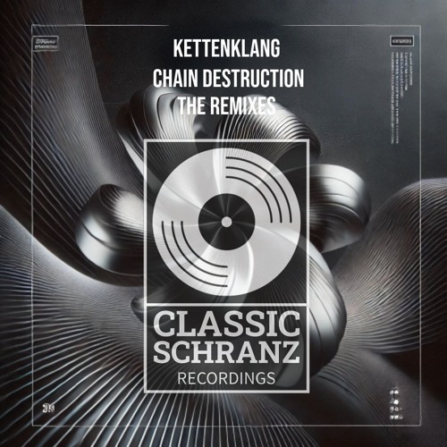 Kettenklang - Chain Destruction (MAK Remix)