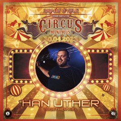 Han Uther - Circus Minimus 30.04.2023