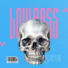 Low Bass (LoKi Remix)
