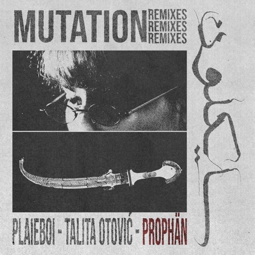 MUTATION (remix by PROPHÄN)