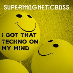 I Got That Techno On My Mind (EP)