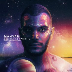 Bishtar Az Hamishe - Mahyar(mhsni-Remix)
