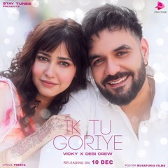 Ik Tu Goriye | Vicky