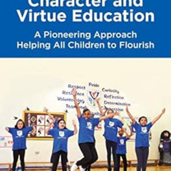 [VIEW] KINDLE 📮 Whole School Character and Virtue Education: A Pioneering Approach H