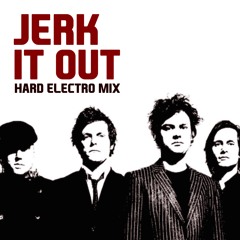 Jerk It Out (Exile electro mix)pt.1