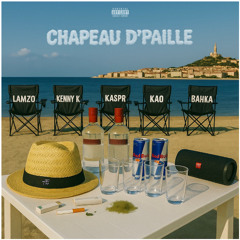 Lamzo - Chapeau d'paille (Feat. Kenny K x Kaspr x KAO x Bahka)