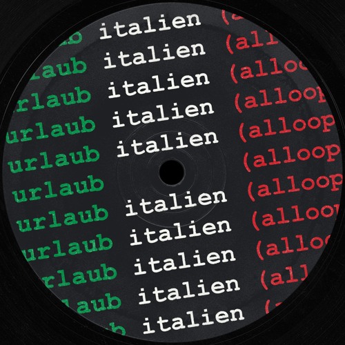 Erobique - Urlaub in Italien (alloop Remix) [FREE DOWNLOAD]