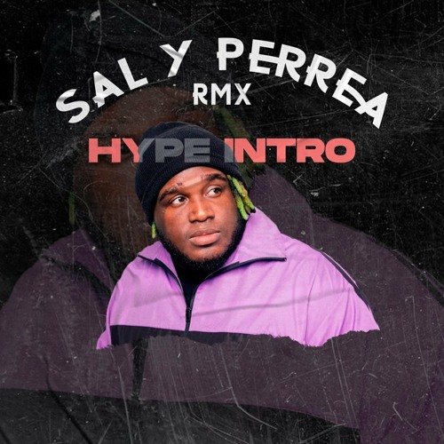 SECH - SAL Y PERREA RMX (DANNY MATS HYPE INTRO) FREE DOWNLOAD