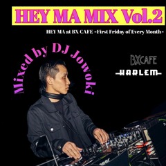 HEY MA MIX Vol.2