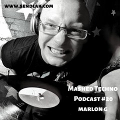 Mashed Techno Podcast #20 with Marlon G