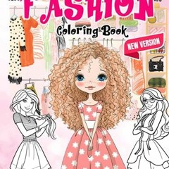 )# Fashion Coloring Book For Girls Ages 8-12, A Modern Fashion Coloring Book for Fabulous, Styl